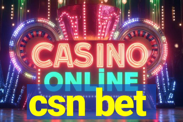 csn bet